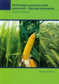 Technologia nawożenia roślin uprawnych - okładka książki