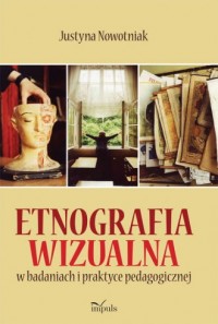 Etnografia wizualna w badaniach - okładka książki