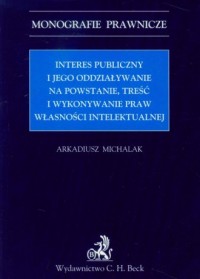 Interes publiczny i jego oddziaływanie - okładka książki