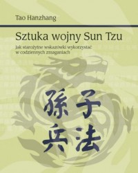 Sztuka wojny Sun Tzu. Jak starożytne - okładka książki