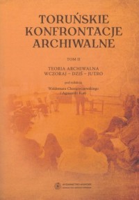 Toruńskie konfrontacje archiwalne. - okładka książki
