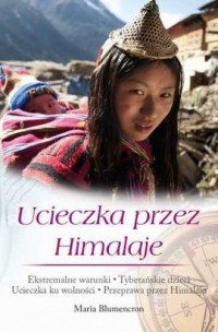 Ucieczka przez Himalaje - okładka książki