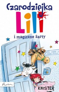 Czarodziejka Lili i magiczne żarty - okładka książki