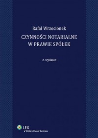 Czynności notarialne w prawie spółek - okładka książki