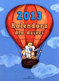 Kalendarz dla dzieci 2013 - okładka książki