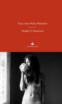 Kręci mnie Mads Mikkelsen - okładka książki