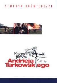Księga filmów Andrieja Tarkowskiego - okładka książki