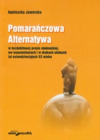 Pomarańczowa Alternatywa w bezdebitowej - okładka książki