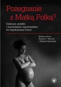 Pożegnanie z Matką Polką?. Dyskursy, - okładka książki