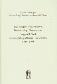Rys dziejów wydawnictwa Poznańskiego - okładka książki