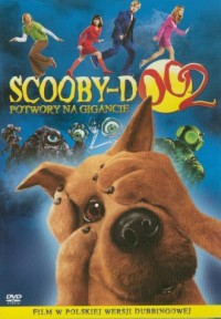 Scooby-Doo 2: Potwory na gigancie - okładka filmu