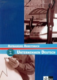 Unternehmen Deutsch Aufbaukurs - okładka podręcznika