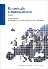 Europeistyka. Podręcznik akademicki. - okładka książki