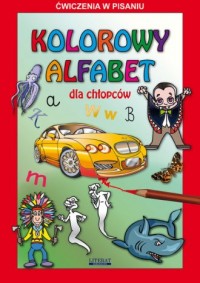 Kolorowy alfabet dla chłopców. - okładka książki