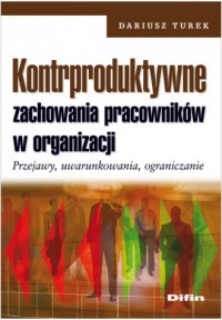 Kontrproduktywne zachowania pracowników - okładka książki