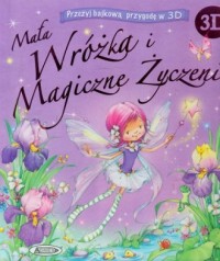 Mała wróżka i magiczne życzenie - okładka książki