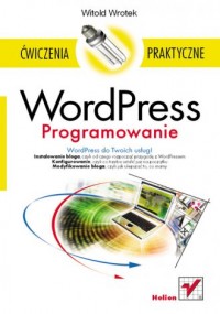 WordPress. Programowanie. Ćwiczenia - okładka książki