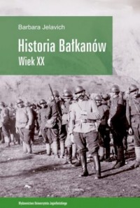 Historia Bałkanów. Wiek XX - okładka książki