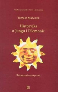 Historyjka o Jungu i Filemonie - okładka książki
