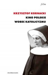 Kino polskie wobec katolicyzmu - okładka książki