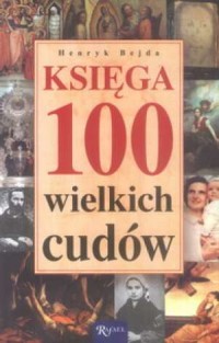 Księga 100 wielkich cudów - okładka książki