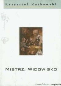 Mistrz. Widowisko - okładka książki