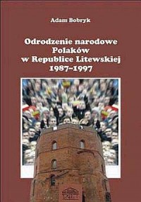 Odrodzenie narodowe Polaków w Republice - okładka książki