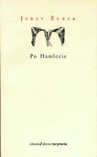 Po Hamlecie i inne sztuki - okładka książki