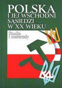 Polska i jej wschodni sąsiedzi - okładka książki