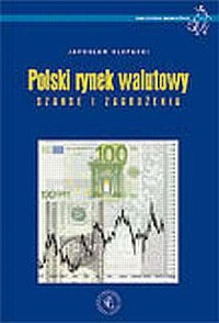 Polski rynek walutowy - szanse - okładka książki
