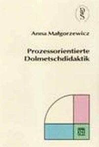 Prozessorientierte Dolmetschdidaktik - okładka książki