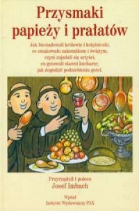 Przysmaki papieży i prałatów - okładka książki
