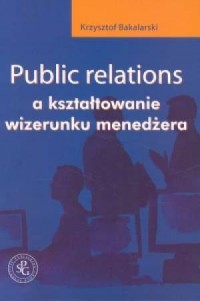 Public relations a kształtowanie - okładka książki