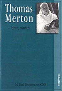 Thomas Merton - brat, mnich. W - okładka książki