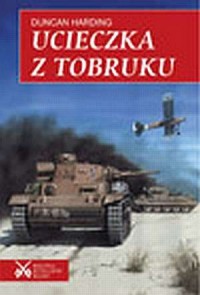 Ucieczka z Tobruku - okładka książki