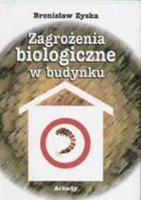 Zagrożenia biologiczne w budynku - okładka książki
