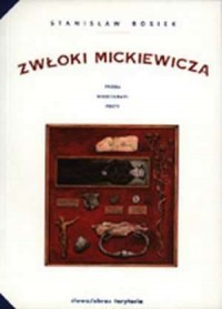 Zwłoki Mickiewicza. Próba nekrografii - okładka książki