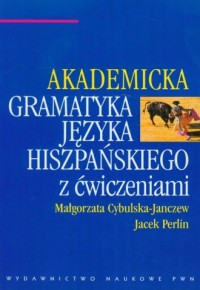 Akademicka gramatyka języka hiszpańskiego - okładka książki