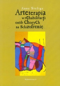 Arteterapia w rehabilitacji osób - okładka książki