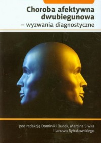 Choroba afektywna dwubiegunowa - okładka książki