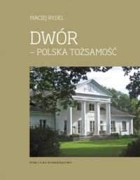 Dwór - polska tożsamość - okładka książki