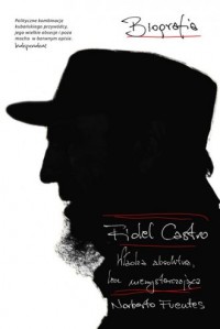 Fidel Castro. Władza absolutna - okładka książki