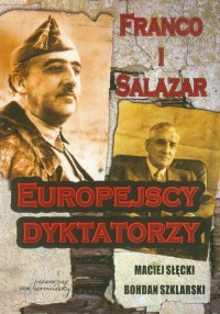 Franco i Salazar. Europejscy dyktatorzy - okładka książki