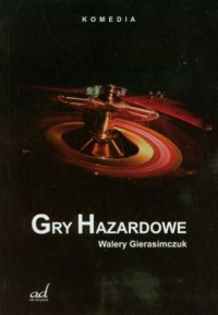 Gry hazardowe. Komedia - okładka książki