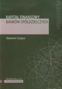 Kapitał finansowy banków spółdzielczych - okładka książki