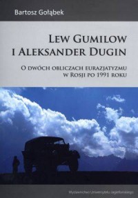 Lew Gumilow i Aleksander Dugin. - okładka książki