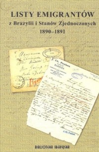 Listy emigrantów z Brazylii i Stanów - okładka książki