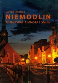 Niemodlin. Monografia miasta i - okładka książki