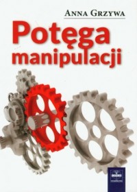 Potęga manipulacji - okładka książki