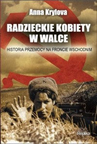 Radzieckie kobiety w walce. Historia - okładka książki